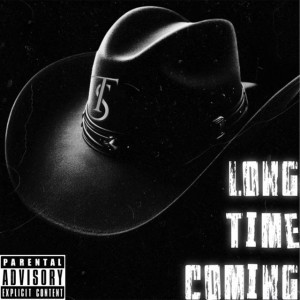 Long Time Coming