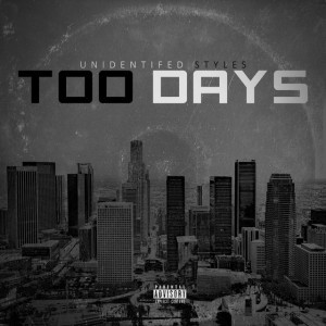 Too Days (feat. Avenu Andrieux, Trife Bomber, Exodus & Punch)