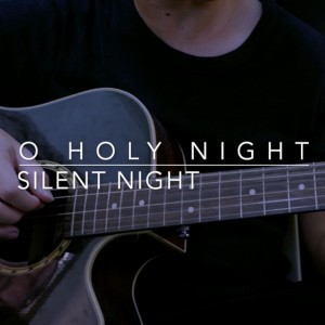 O Holy Night, Slient Night - Instrumental