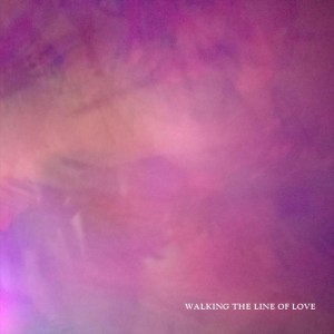 Walking the Line of Love
