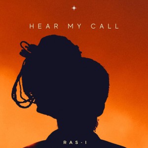 Hear My Call by Ras-I