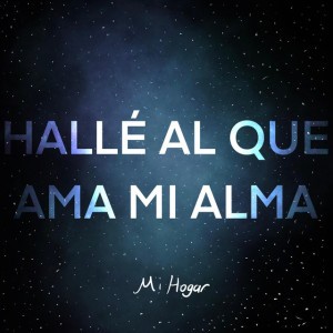 Hallé Al Que Ama Mi Alma
