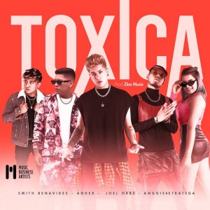 TÓXICA (feat. Ander & Smith Benavides)