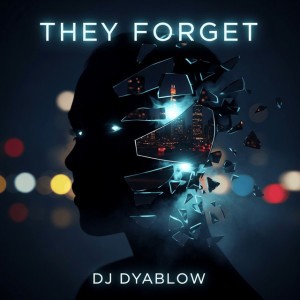 They Forget
