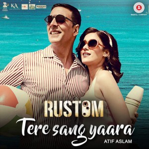 Tere Sang Yaara (From "Rustom") by Atif Aslam