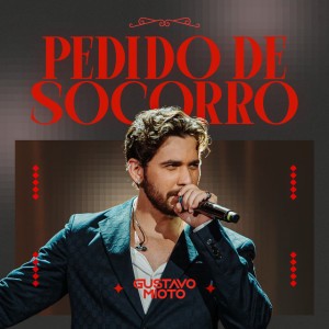 Pedido De Socorro - Ao Vivo by Gustavo Mioto