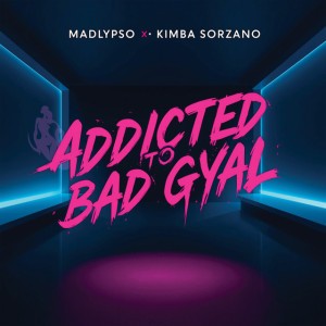 Addicted to Bad Gyal