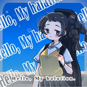 Hello, My halation.
