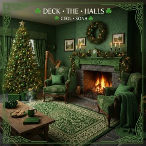 Deck The Halls - Celtic Version