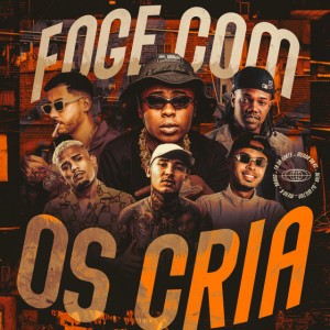 Foge Com Os Cria