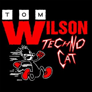 Techno Cat (Dance Like Your Dad 12" Mix) by Tom Wilson