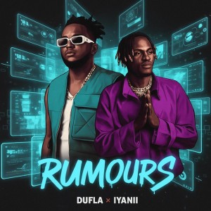 Rumours by Dufla & Iyanii