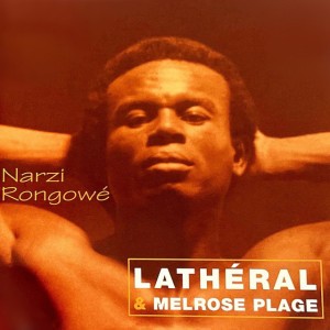 Narzi Rongowé by Lathéral & Melrose Plage