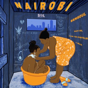 Nairobi (feat. Sauti Sol, Nviiri the Storyteller & Mejja)