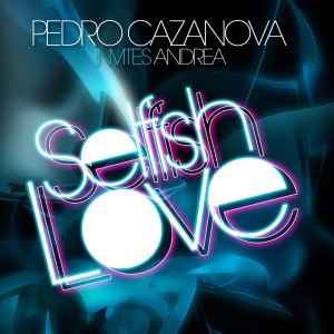 Selfish Love (feat. Andrea) [Gregor Salto Mix]