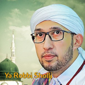 Ya Robbi Sholli