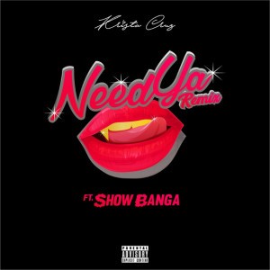 Need Ya (feat. Show Banga) [Remix]