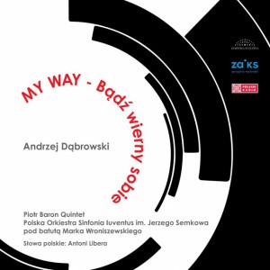 Bądź Wierny Sobie - My Way