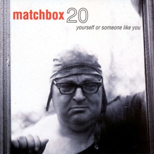 3 A.M. by Matchbox Twenty