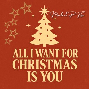 All I Want For Christmas Is You