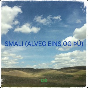 Smali (Alveg Eins Og Þú)