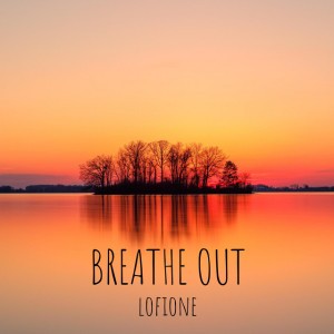 Breathe out