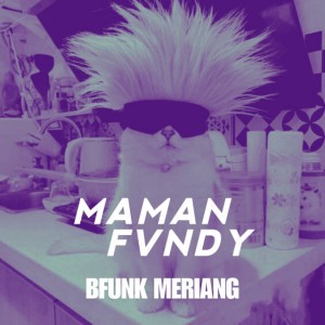 BFUNK Meriang