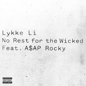No Rest for the Wicked (feat. A$AP Rocky)
