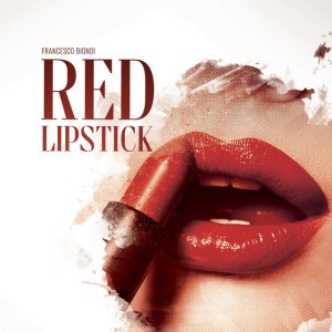 Red Lipstick by Francesco Biondi
