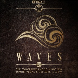 Waves (Tomorrowland 2014 Anthem) - Radio Mix