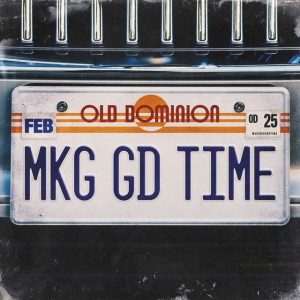 Making Good Time by Old Dominion