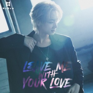 LEAVE ME WITH YOUR LOVE