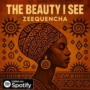 The Beauty I See by Zeequencha