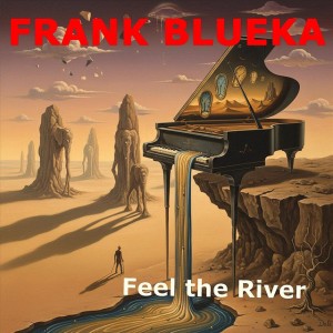 Feel the River