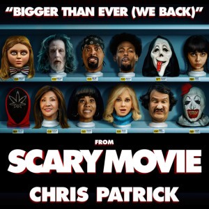 Bigger Than Ever (We Back) (From "Scary Movie 6")
