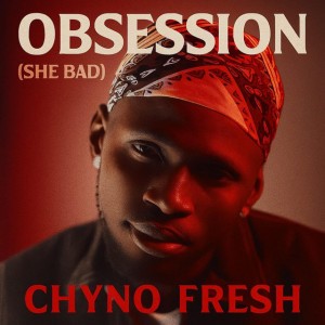 Obsession (She bad)