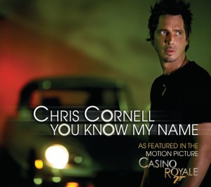 You Know My Name (From "Casino Royale" Soundtrack) by Chris Cornell