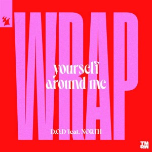 Wrap Yourself Around Me (feat. NORTH)