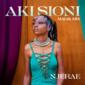 Aki Sioni - Magik Mix by Njerae