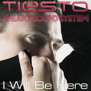 I Will Be Here with Sneaky Sound System (Wolfgang Gartner Remix)