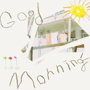 Good Morning by First Love is Never Returned
