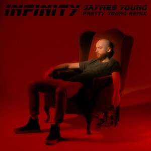 Infinity (PRETTY YOUNG Remix) by Jaymes Young & PRETTY YOUNG