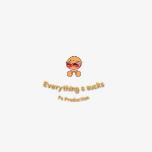 抖v25 Everything Sucks