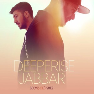 Geçmiş Değişmez (feat. Jabbar)