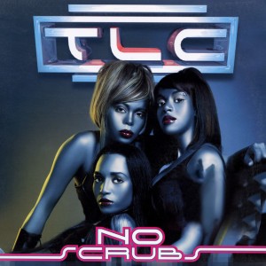 No Scrubs by TLC
