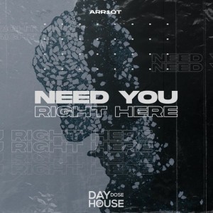Need You Right Here