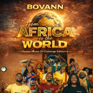 From Africa to the World (Hymne House Of Challenge Edition 8)