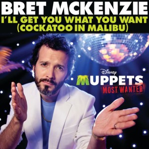 I'll Get You What You Want (Cockatoo in Malibu) - Muppets Most Wanted