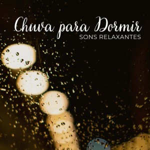 Chuva para Dormir: Sons Relaxantes (01)