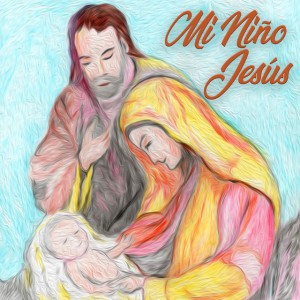 Mi Niño Jesús - Infantil